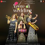 Veere Di Wedding - Kumaar Song Download